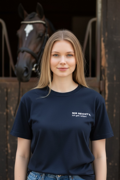 "Mir reicht´s ich geh reiten!" Tshirt - verschiedene Farben